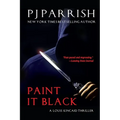 Paint It Black: A Louis Kincaid Thriller