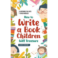 In Opening the Gate to New Worlds: How to Write a Book Children Will Treasure