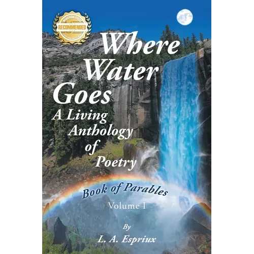 Where Water Goes: First Book of Parables