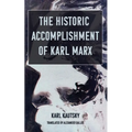 The Historic Accomplishment of Karl Marx