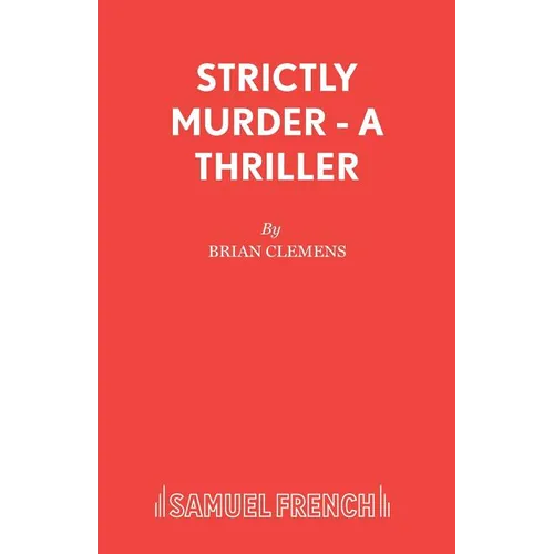Strictly Murder - A Thriller