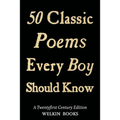 50 Classic Poems Every Boy Should Know
