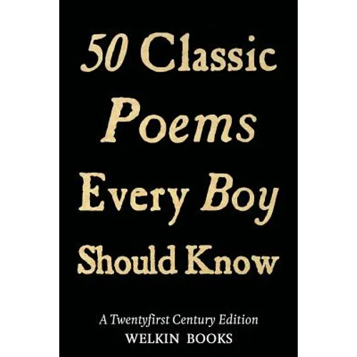 50 Classic Poems Every Boy Should Know