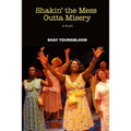 Shakin' the Mess Outta Misery