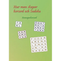 Korsord och Sudoku: Hur man gör egna korsord och Sudoku