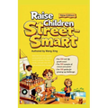 Raise Children Street-Smart