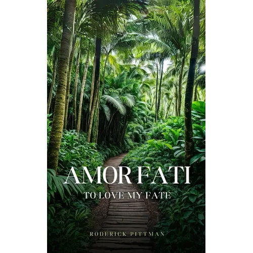 Amor Fati To Love My Fate