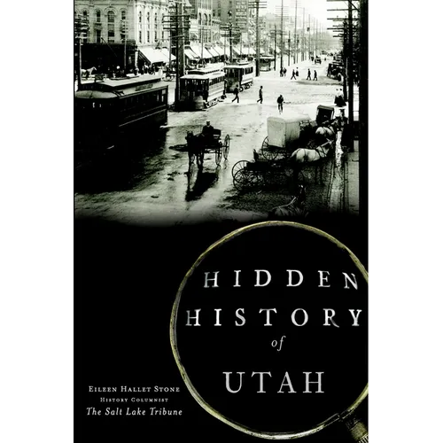 Hidden History of Utah
