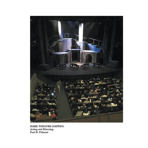 Make Theatre Happen: Acting and Directing