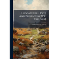 Ludgate Hill, Past And Present [by W.p. Treloar]