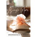 The Diary of a Single Mom