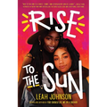 Rise to the Sun