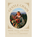 Gentle Chaos: Poems, Tales, and Magic