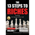 The 13 Steps to Riches - Habitude Warrior Volume 7: DECISION with Erik Swanson and Dan Clark