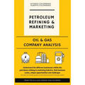 Oil & Gas Company Analysis: Petroleum Refining & Marketing