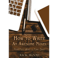 How to Write an Awesome Novel