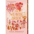 The Weaver Bride: Book 1