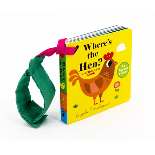 Where's the Hen?: A Stroller Book