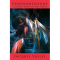 Confrontations: A Scientist's Search for Alien Contact