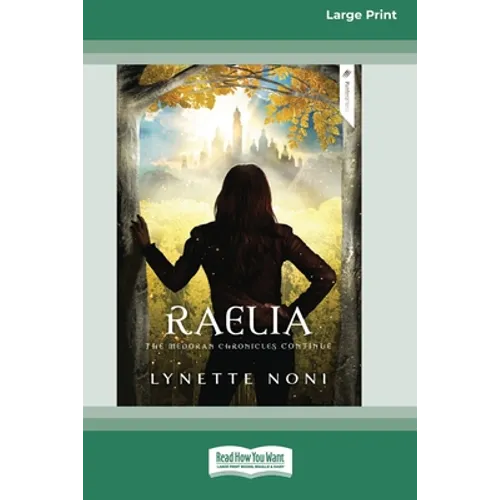 Raelia: The Medoran Chronicles (book 2) [Standard Large Print 16 Pt Edition]