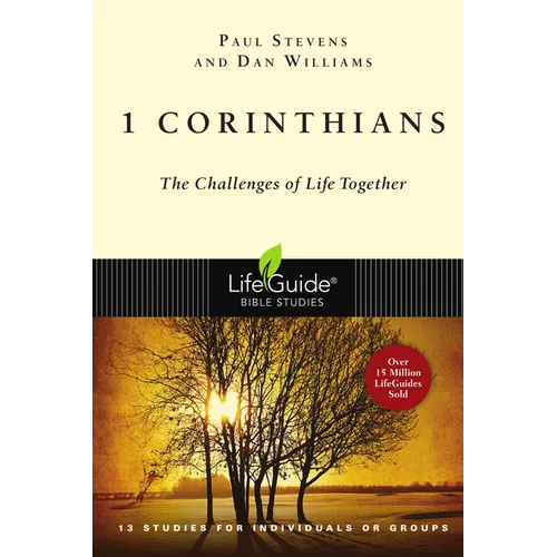 1 Corinthians: The Challenges of Life Together