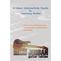 10 Week Intermediate Guide to Learning Guitar
