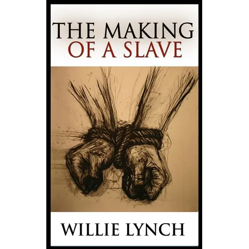 The Making of a Slave