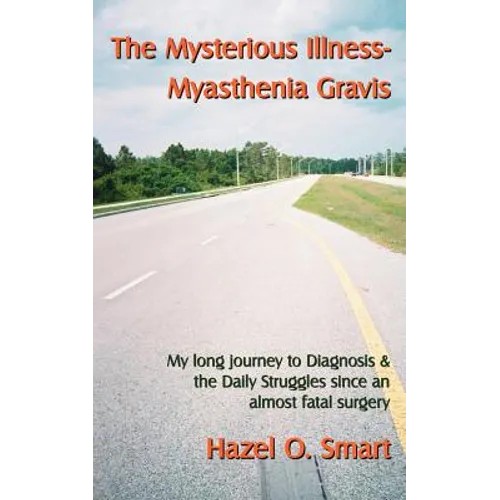 The Mysterious Illness-Myasthenia Gravis