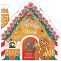Holiday House: A Scratch-And-Sniff Adventure