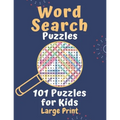 Word Search Puzzles 101 puzzles for kids Large Print: 101 Challenging Puzzles for Kids Large Print - Ages 8 + - Learn Vocabulary - Improve problem-sol