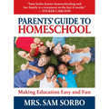 Parents' Guide to Homeschool: Making Education Easy and Fun