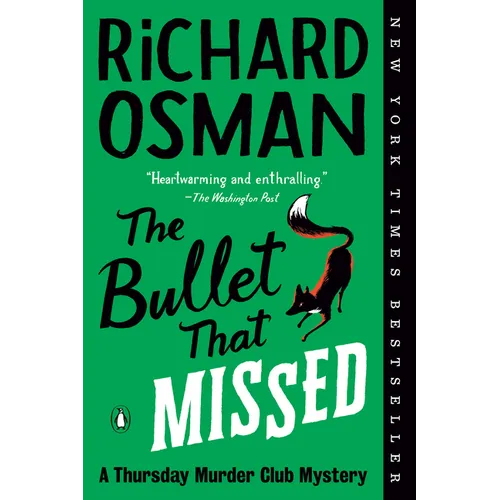 The Bullet That Missed: A Thursday Murder Club Mystery