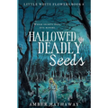Hallowed Deadly Seeds