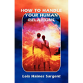 How to Handle Your Human Relations