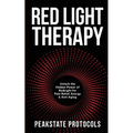 Red Light Therapy: Unlock the Hidden Power of Red Light for Pain Relief, Energy & Anti-Aging