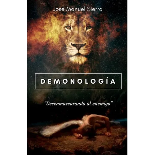 Demonología: Desenmascarando al enemigo
