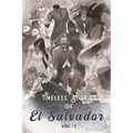 Timeless Stories of El Salvador: The Beginning