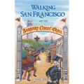 Walking San Francisco on the Barbary Coast Trail