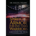 Spiritual Armor for End Times Warriors