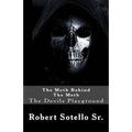 The Myth Behind The Meth: The Devils Playground