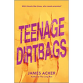 Teenage Dirtbags