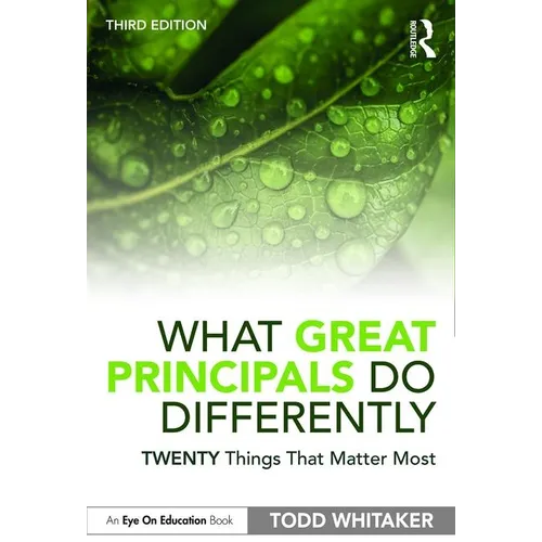 What Great Principals Do Differently: Twenty Things That Matter Most