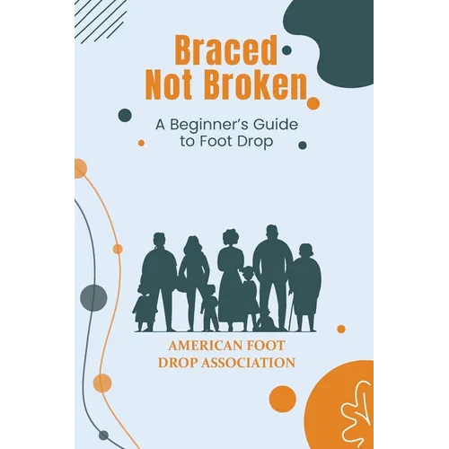 Braced Not Broken