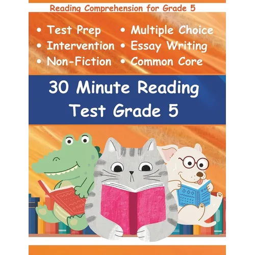 30 Minute Reading Test Grade 5: Reading Comprehension for 5th Grade