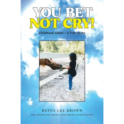 You Bet Not Cry!