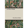 Sir Walter Raleigh