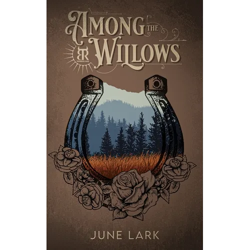 Among the Willows: A Thornbrush Ranch Romance