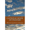 Catholic Book Of Prayers