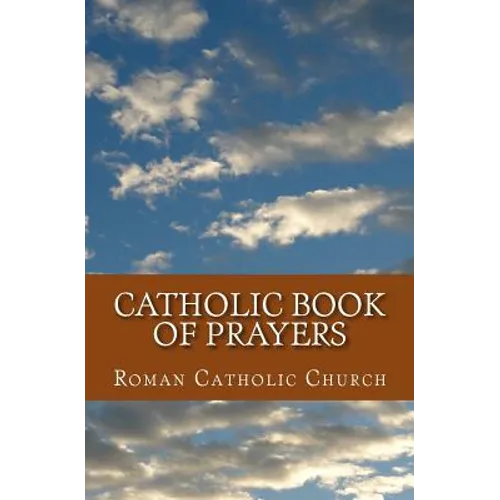 Catholic Book Of Prayers