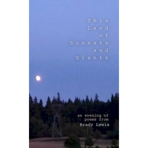 This Land of Sunsets and Giants